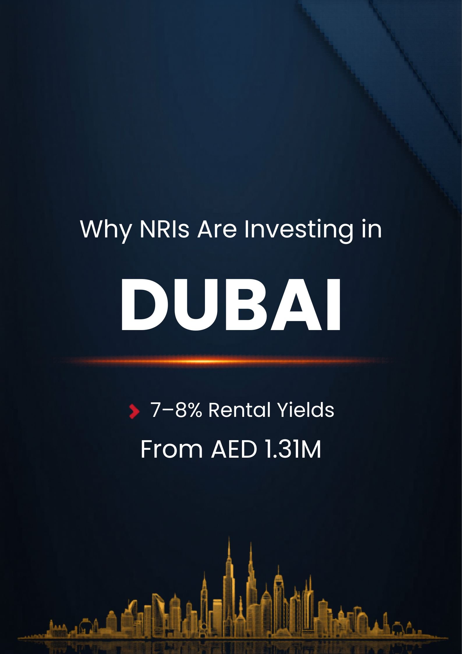 Why NRIs Are Investing in Dubai Real Estate in 2026 — Complete NRI Property Investment Guide